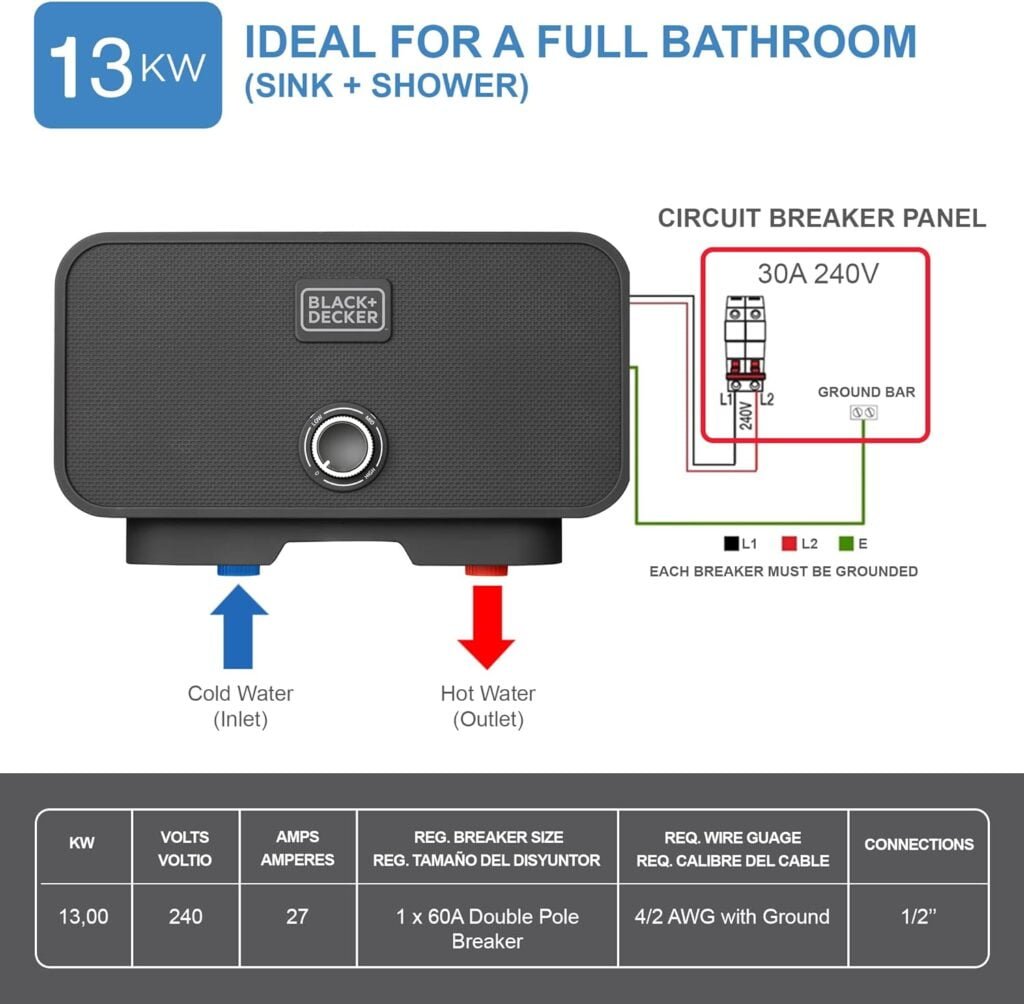 BLACK+DECKER 13kW / 240-V Tankless Electric Water Heater with Pressure Relief Device, Ideal for a Full Bathroom… BLACK+DECKER 13kW / 240-V Tankless Electric Water Heater with Pressure Relief Device, Ideal for a Full Bathroom…