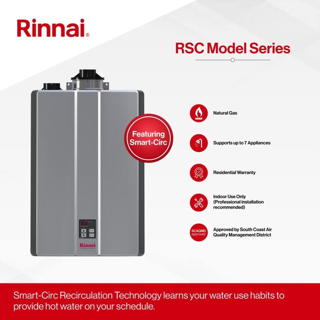 Rinnai RSC199iN Smart-Circ Condensing Gas Tankless Water Heater, Super High Efficiency Plus Natural Gas Water Heater, Up to 11 GPM, Indoor Installation, 199,000 BTU, Gray Rinnai RSC199iN Smart-Circ Condensing Gas Tankless Water Heater, Super High Efficiency Plus Natural Gas Water Heater, Up to 11 GPM, Indoor Installation, 199,000 BTU, Gray